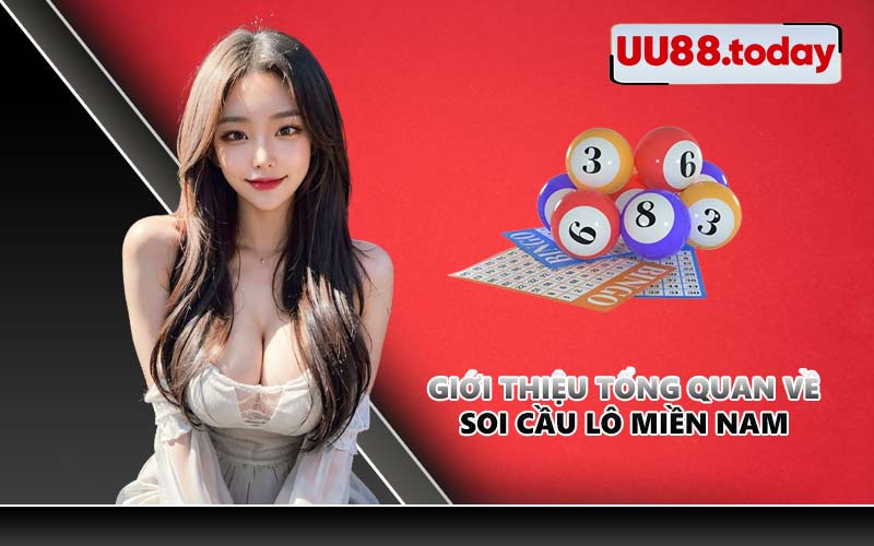 Giới thiệu tổng quan về soi cầu lô miền Nam